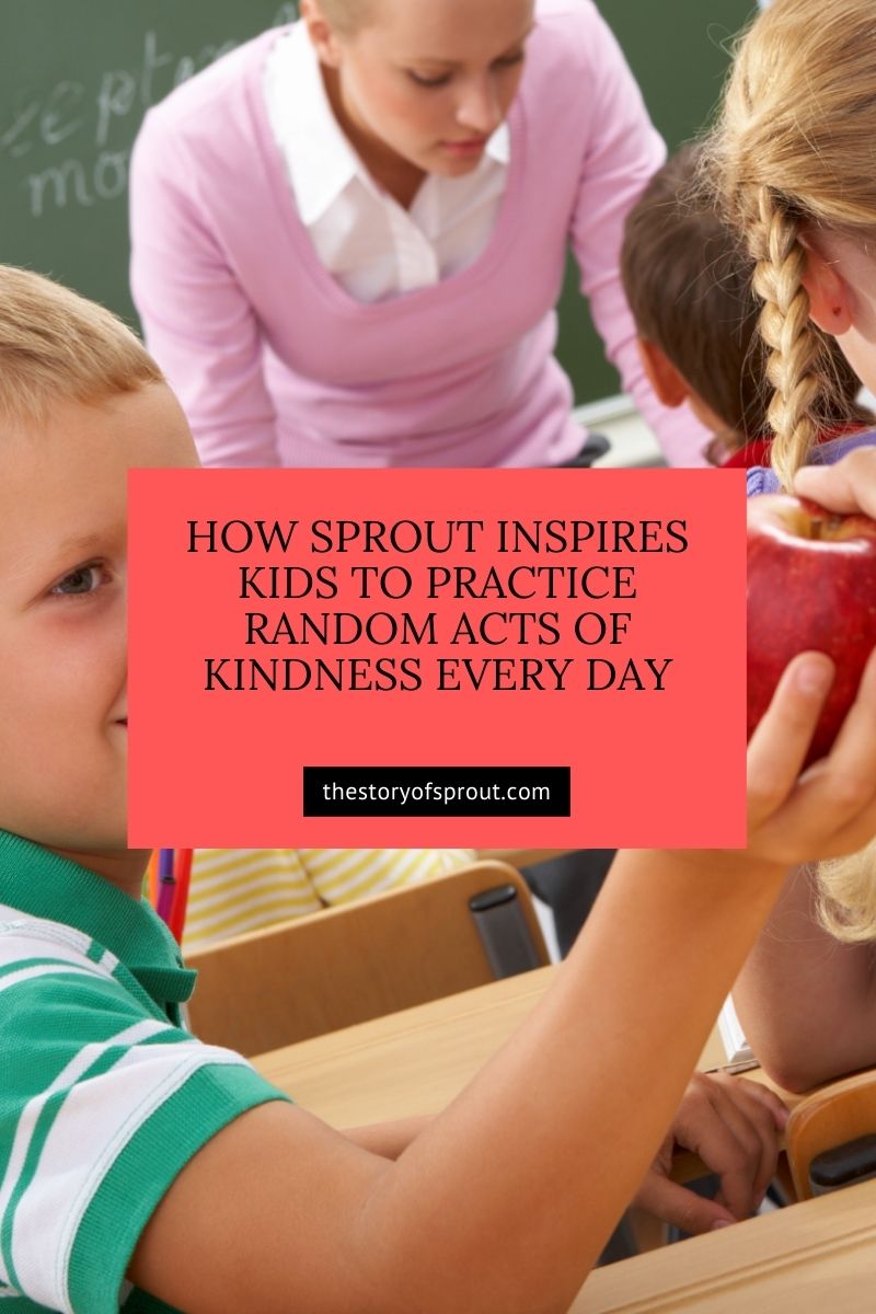 Random Kdis How Sprout Inspires Kids to Practice Random Acts of Kindness Every Day